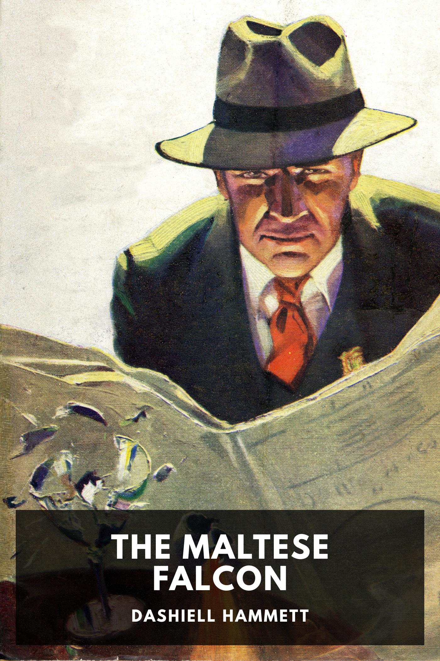 The Maltese Falcon - Dashiell Hammett